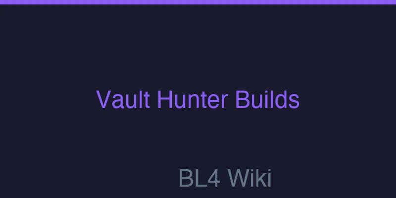 BL4 Vault Hunters